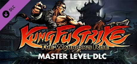 Kung Fu Strike: The Warrior's Rise - Master Level Steam CD Key