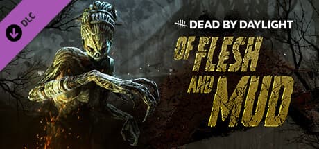 Dead by Daylight - Of Flesh and Mud DLC Steam CD Key