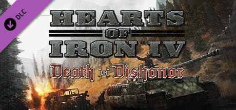 Hearts of Iron IV - Death or Dishonor DLC PC Steam CD Key