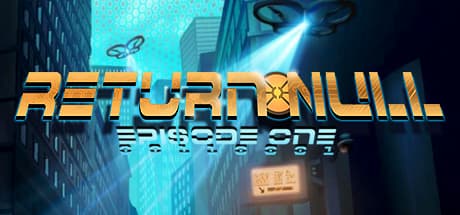 Return NULL - Episode 1 PC Steam CD Key