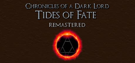 Chronicles of a Dark Lord: Tides of Fate Remastered Steam CD Key