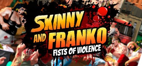 Skinny & Franko: Fists of Violence PC Steam Account