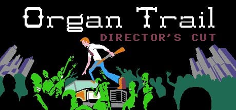 Organ Trail: Director's Cut Steam CD Key