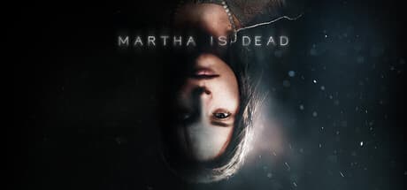 Martha Is Dead PC Steam Account