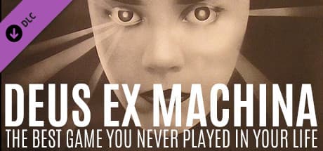 Deus Ex Machina GOTY - The Best Game You Never Played in Your Life pdf DLC Steam CD Key