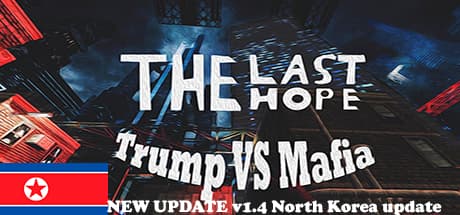 The Last Hope: Trump vs Mafia Steam CD Key
