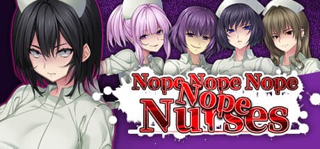 Nope Nope Nope Nope Nurses PC Steam Account
