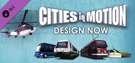 Cities in Motion - Design Now DLC PC Steam CD Key