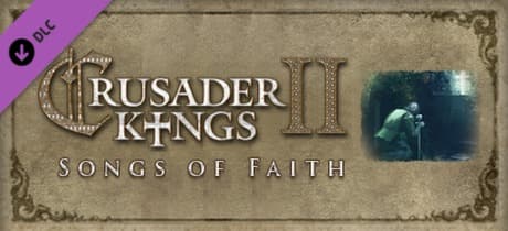 Crusader Kings II - Songs of Faith DLC PC Steam CD Key