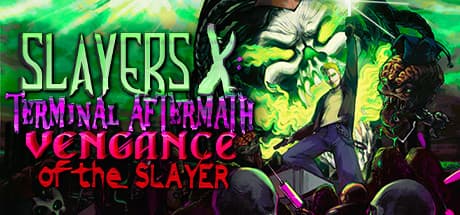 Slayers X: Terminal Aftermath: Vengance of the Slayer PC Steam Account