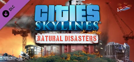 Cities: Skylines - Natural Disasters DLC Steam CD Key