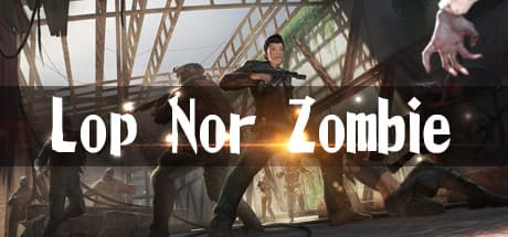 Lop Nor Zombie VR Steam CD Key
