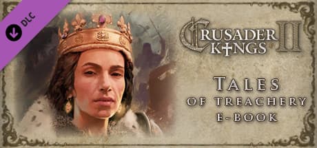 Crusader Kings II: Ebook - Tales of Treachery DLC PC Steam CD Key