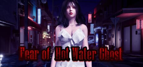 Fear of Hot Water Ghost PC Steam Account