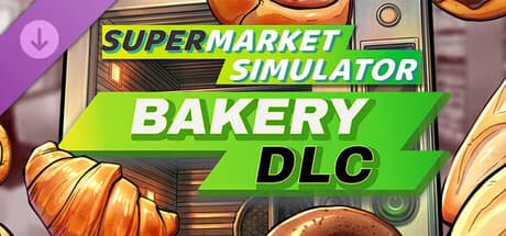 Supermarket Simulator - Bakery DLC